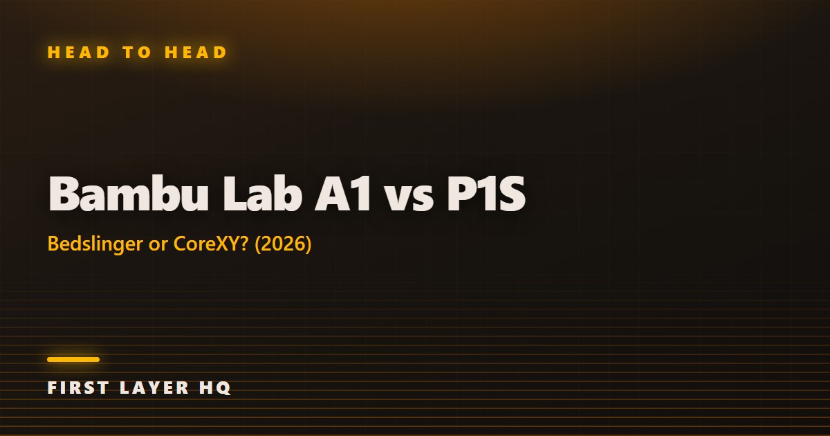 Bambu Lab A1 vs P1S: Bedslinger or CoreXY? (2026)