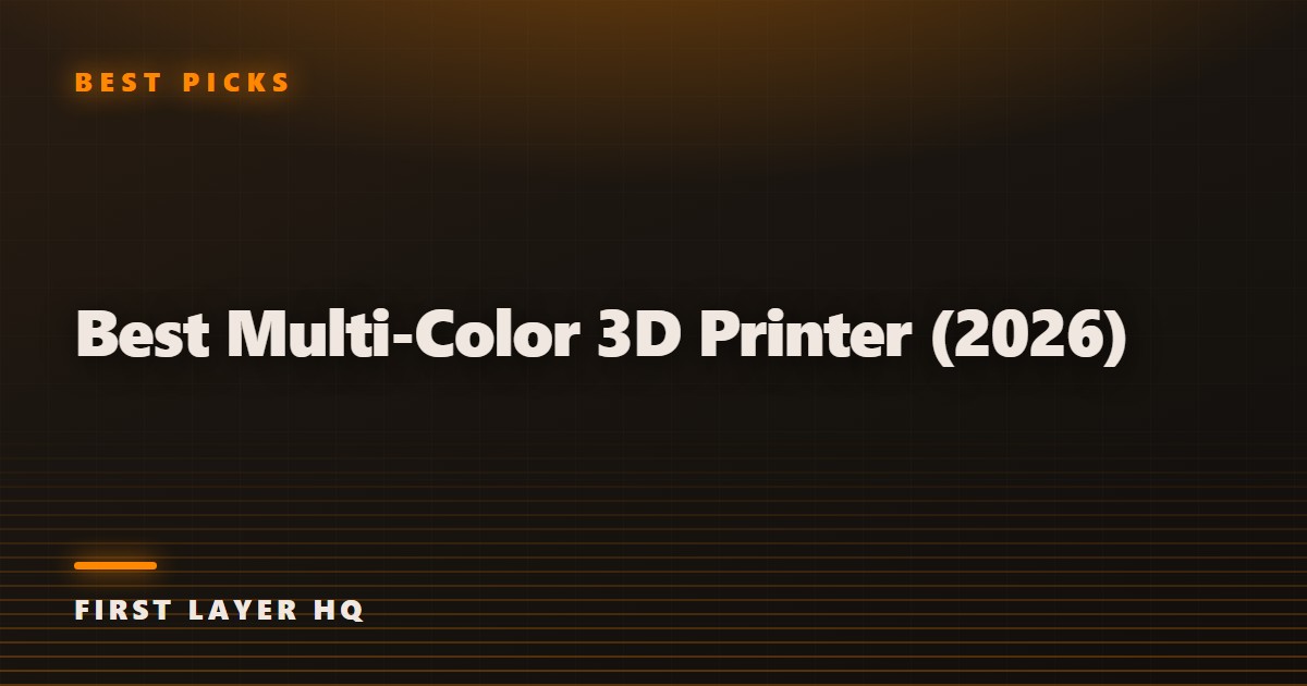 Best Multi-Color 3D Printer (2026)